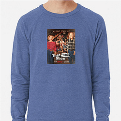 That '90s Show The Best TV Series That '90S Show Sweatshirts