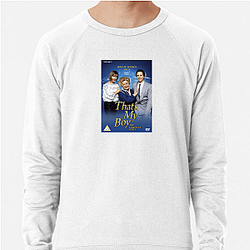 That's My Boy is about a father reconnecting with his son That's My Boy Sweatshirts