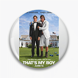 That's My Boy is a movie That's My Boy Pins
