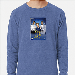 That's My Boy is about a father reconnecting with his son That's My Boy Sweatshirts