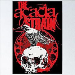 the acacia strain t-shirt Poster