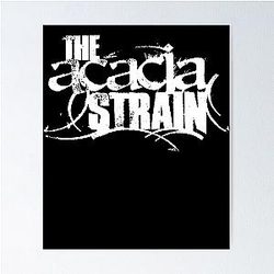The Acacia strain logo Poster