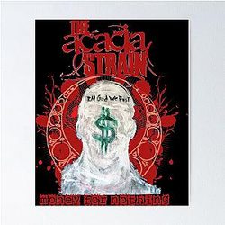 the acacia strain Money For Nothing Poster