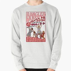 The Bangles go shirt Pullover Sweatshirt