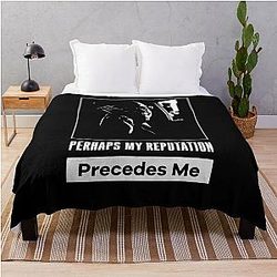 The Blacklist Raymond Reddington Quote - Perhaps My Reputation Precedes Me 2022 Throw Blanket