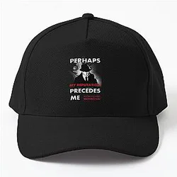 The Blacklist Raymond Reddington Quote - Perhaps My Reputation Precedes Me Baseball Cap