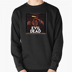 The Evil Dead My Favorite Sam Raimi Film The Evil Dead Sweatshirts