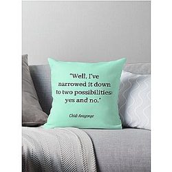 Well I've narrowed it down to two possibilities whether yes or no - Chidi Anagonye The Good Place Throw Pillow