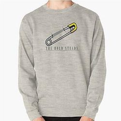 The hold steady Pullover Sweatshirt