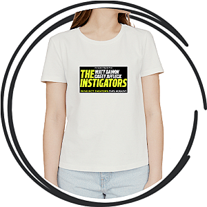 The Instigators T-Shirts