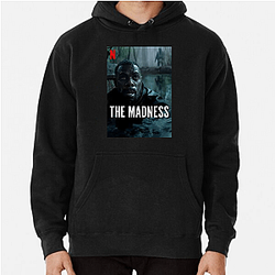 The Madness Merchandise For Fans The Madness Hoodies
