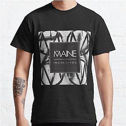 The Maine inside of you Classic T-Shirt
