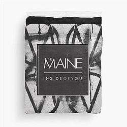 The Maine inside of you Duvet Cover