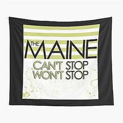 The Maine cant stop wont stop Tapestry