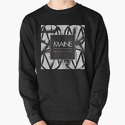 The Maine inside of you Pullover Sweatshirt