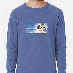 Timeless Love The Notebook Sweatshirts