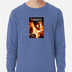The Omen Always Terrifying Always Chilling The Omen Sweatshirts