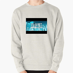 The Planet Crafter Style The Planet Crafter Sweatshirts