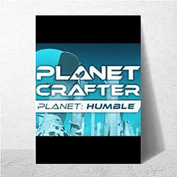 The Planet Crafter Style The Planet Crafter Posters