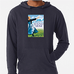 The Sound of Music My Favorite Musical The Sound Of Music Hoodies