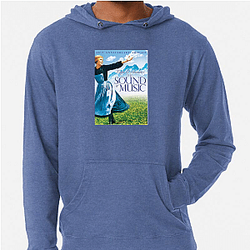 The Sound of Music My Favorite Musical The Sound Of Music Hoodies