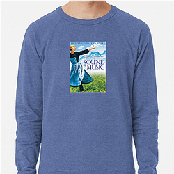The Sound of Music My Favorite Musical The Sound Of Music Sweatshirts