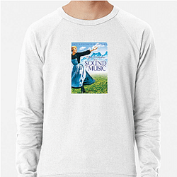 The Sound of Music My Favorite Musical The Sound Of Music Sweatshirts
