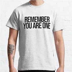 remember you are one - the substance Classic T-Shirt