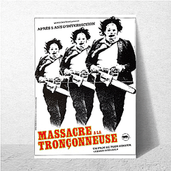 The Texas Chainsaw Massacre Always Terrifying Always Gruesome The Texas Chainsaw Massacre Posters