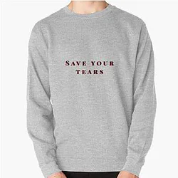 The Weeknd Sweatshirts - Save your tears The Weeknd Pullover Sweatshirt RB3006
