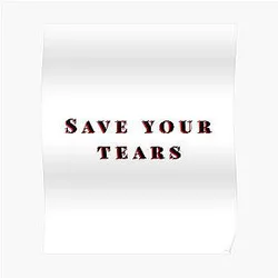 The Weeknd Posters - Save your tears The Weeknd Poster RB3006