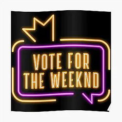 The Weeknd Posters - Vote For The Weeknd 2020  Poster RB3006