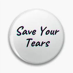 The Weeknd Pins - Save Your Tears Pin RB3006