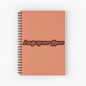 The Weekend Notebooks - i was never there Spiral Notebook