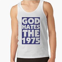 The 1975 Tank Tops - GOD HATES THE 1975 Tank Top RB2510