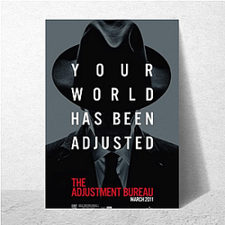 The Adjustment Bureau was released in 2011 The Adjustment Bureau Posters