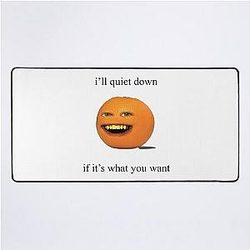 Annoying Orange I Know You Desk Mat
