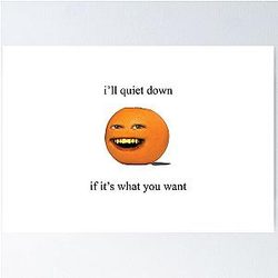 Annoying Orange I Know Poster
