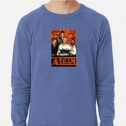 Stay Strong With The A Team The A Team Sweatshirts