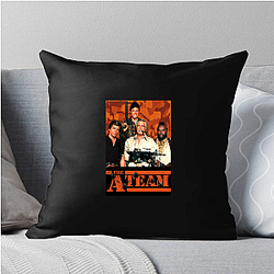 Stay Strong With The A Team The A Team Pillows Cover