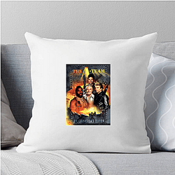 Unstoppable Like The A Team The A Team Pillows Cover