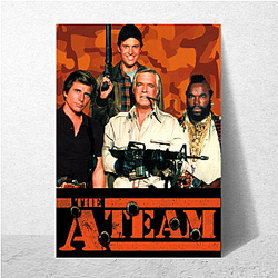 Stay Strong With The A Team The A Team Posters