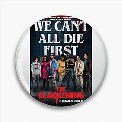 The Blackening is a 2022 horror comedy The Blackening Pins