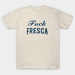 The Boys T-Shirts - Fuck Fresca - Ja. The Boys T-Shirt