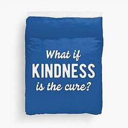 What If Kindness Is The Cure #1 Duvet Cover