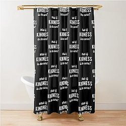 What If Kindness Is The Cure #1|Perfect Gift Shower Curtain