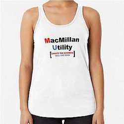 MacMillan Utility - create the sickness sell the cure Racerback Tank Top