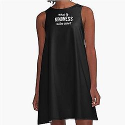 What If Kindness Is The Cure #4 A-Line Dress