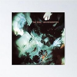 The Cure Disintegration  Poster