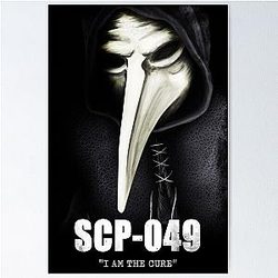 SCP-049 - "I AM THE CURE" Poster